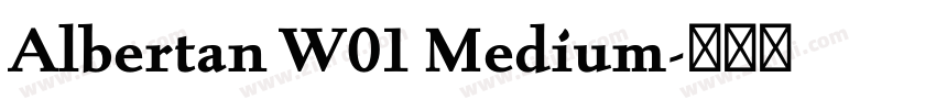 Albertan W01 Medium字体转换